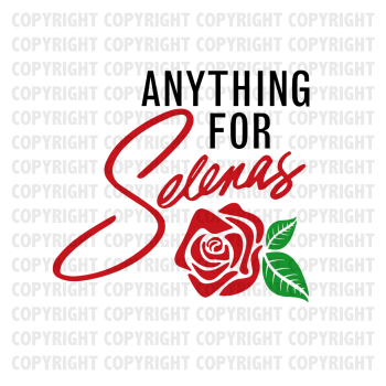 Anything For Selenas Shirt Design