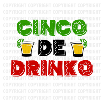 Cinco De Drinko Shirt Design
