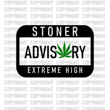 Stoner Advisory Extreme High Shirt Design