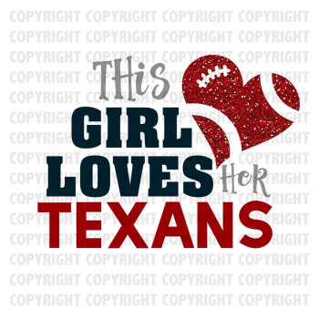 This Girl Loves Her Texans Shirt Design