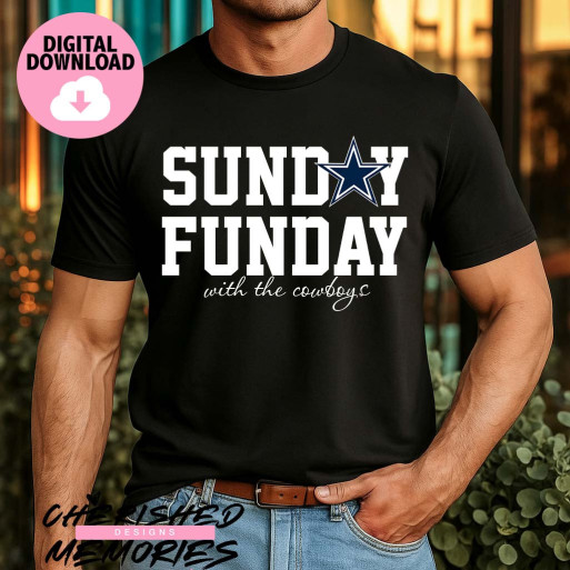 Sunday Funday With The Cowboys Shirt Design