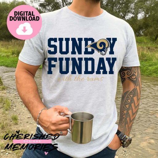 Sunday Funday With The Rams Shirt Design