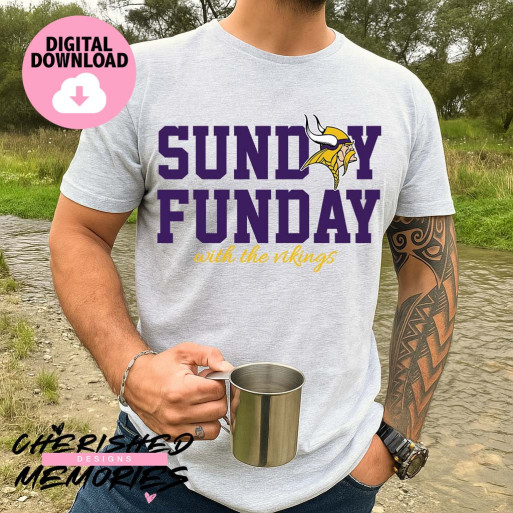 Sunday Funday With The Vikings Shirt Design