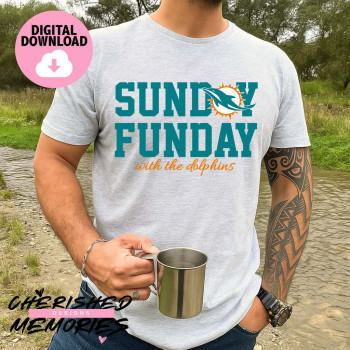 Sunday Funday With The Dolphins Shirt Design