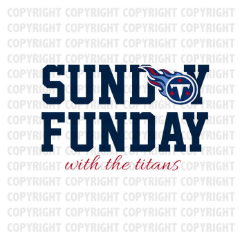 Sunday Funday With The Titans Shirt Design