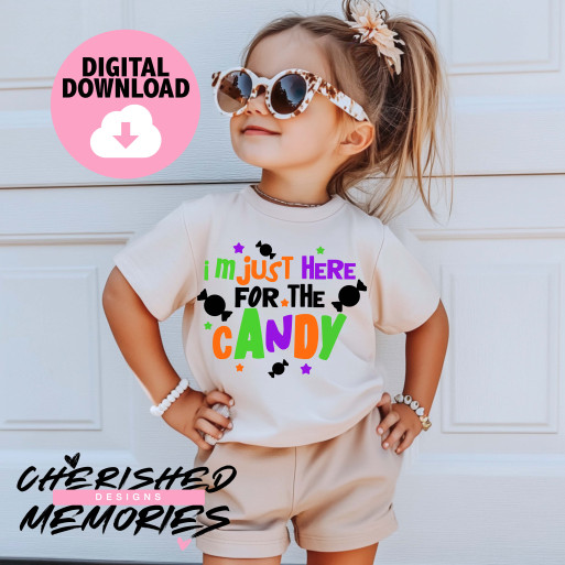 I'm Just Here For The Candy Shirt Design